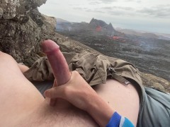 'DOUBLE ERUPTION!! Jacking off while watching a volcano in Iceland erupt'