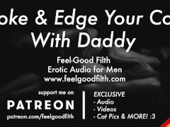 'DDLB Roleplay: Stroke & Edge Your Cock With Daddy (JOI) (Gay Dirty Talk) (Erotic Audio for Men)'